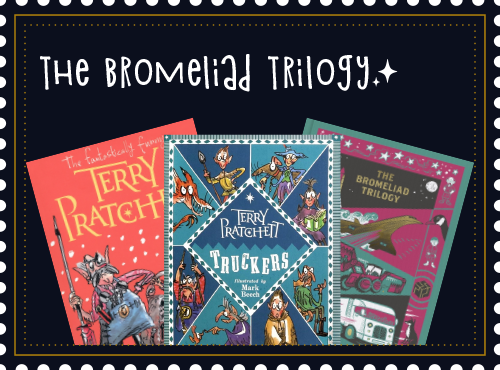 The Bromeliad trilogy
