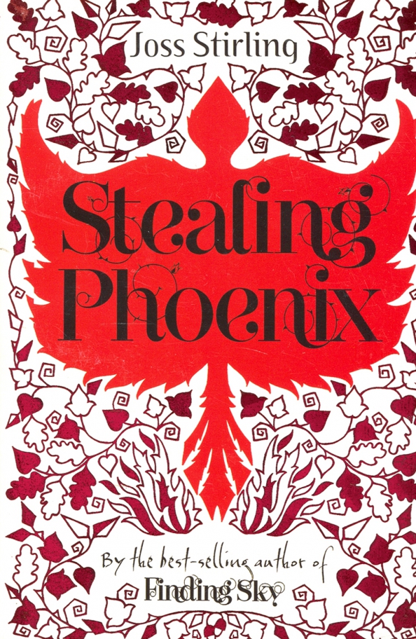 Steal this book. Stealing Phoenix. Stirling Joss "finding Sky". Oxford Phoenix World.