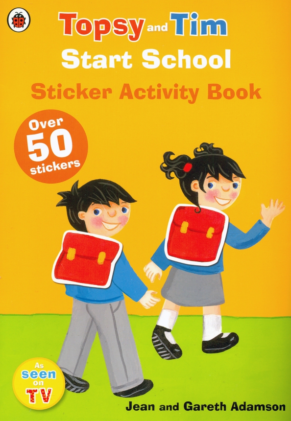 Start school. Topsy and tim книги. Topsy and tim start School. Topsy and tim: help a friend. Starting School Sticker book.