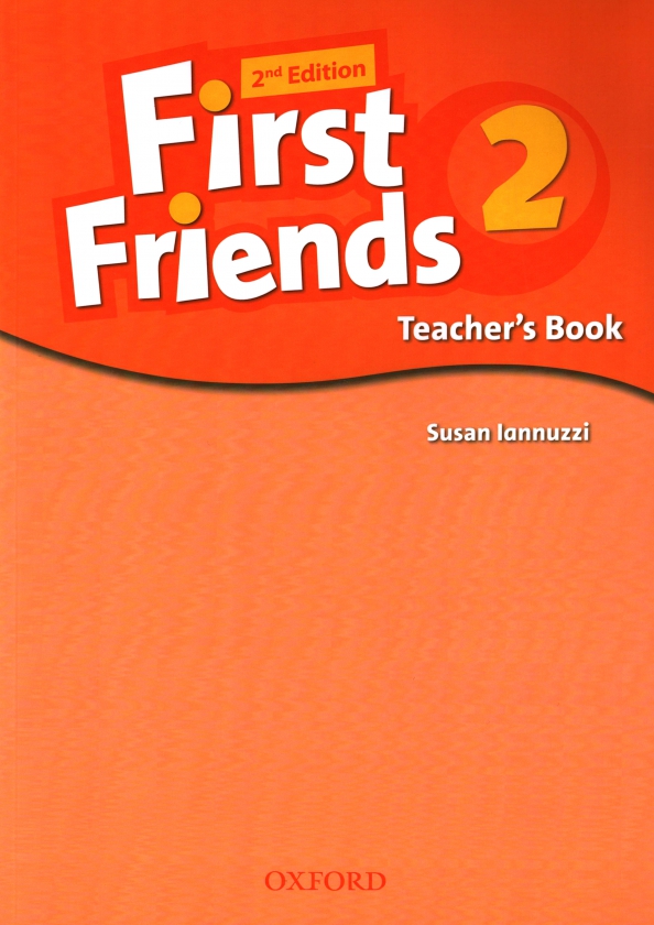 Sue and i are friends. Учебник first friends. First friends 2. “First friends” Susan Lannuzzi, 2 издание, Oxford, class book, activity book. First friends 1.