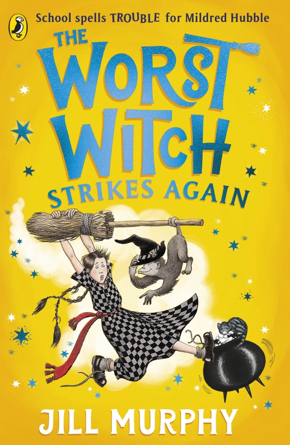 Джилл мерфи. Джилл Мерфи книги. The worst Witch. The worst Witch Strikes again.