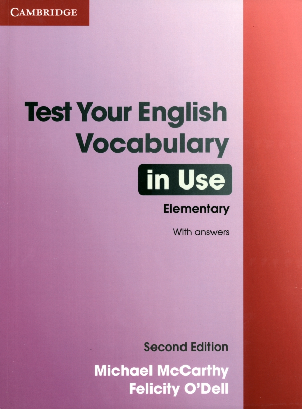 Michael grammar. Cambridge Test your English Vocabulary in use second Edition. Cambridge English Vocabulary in use. English Vocabulary in use Elementary second Edition. Vocabulary in use Grammar in use.
