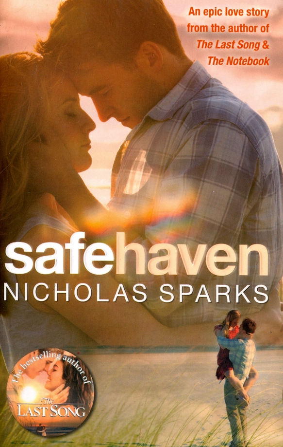 Safe heaven. Николас Спаркс книги. Nicholas Sparks books. Sparks Nicholas "the Notebook". Николас Спаркс последняя песня.